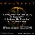 Edenbeast (DK) : Promo 2004